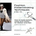 洋書 Fashion Patternmaking Techniques Vol. 3 : How to Make Jackets, Coats and Cloaks for Women and Men (Art du fil)