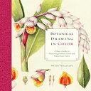 洋書 Paperback, Botanical Drawing in Color: A Basic Guide to Mastering Realistic Form and Naturalistic Color