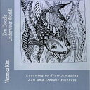 洋書 Paperback, Zen Doodle Underwater World!: Learning to draw Amazing Zen and Doo...