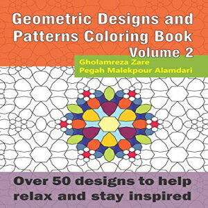 楽天Glomarket洋書 Paperback, Geometric Designs and Patterns Coloring Book Volume 2: Over 50 designs to help relax and stay inspired （Geometric Coloring Book Series）