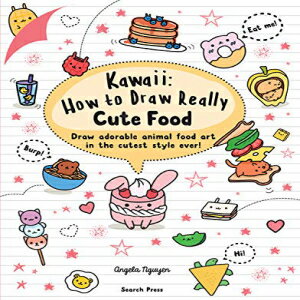 m Paperback, Kawaii: How to Draw Really Cute Food