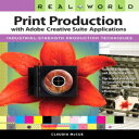 洋書 Paperback, Real World Print Production with Adobe Creative Suite Applications