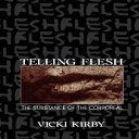 洋書 Telling Flesh: The Substance of the Corporeal