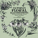 洋書 Victorian Floral Illustrations: 344 Wood Engravings of Exotic Flowers and Plants (Dover Pictorial Archive)