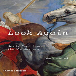 楽天Glomarket洋書 Flexibound, Look Again: How to Experience the Old Masters