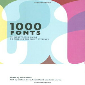 洋書 Paperback, 1000 Fonts: An Illustrated Guide to Finding the Right Typeface