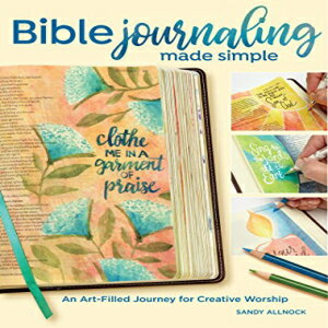 洋書 Bible Journaling Made Simple: An Art-Filled Journey for Creative Worship