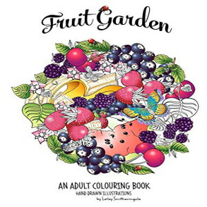 洋書 Paperback, Fruit Garden Adult Colouring Book:: achieve colourings of fruit which will look good enough to eat