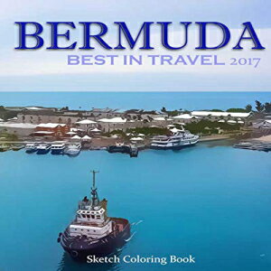 Glomarket㤨ν Paperback, Bermuda Sketch Coloring Book: Best In Travel 2017 (TOP 10 COUNTRIES YOU DO NOT MISS IN 2017 (Volume 5פβǤʤ2,648ߤˤʤޤ