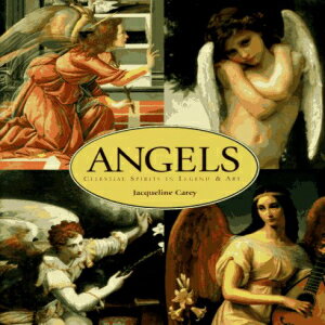 洋書 Hardcover, Angels: Celestial Spirits in Art & Legend