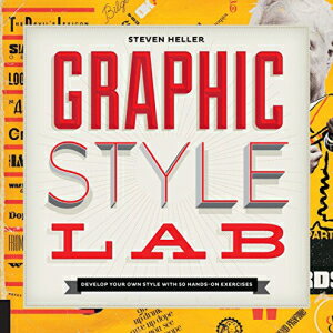 洋書 Paperback, Graphic Style Lab: Develop Your Own Style with 50 Hands-On Exercises (Playing)