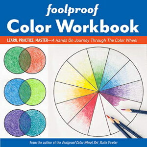 洋書 C&T Publishing Paperback, Foolproof Color Workbook: Learn, Practice, Master; A Hands-On Jou..