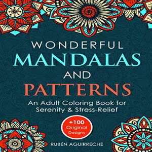 洋書 Paperback, Wonderful Mandalas and Patterns: An Adult Coloring Book for Serenity Stress-Relief ( 100 Original Designs)