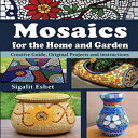 洋書 Paperback, Mosaics for the Home and Garden: Creative Guide, Original Projects and instructions (Art and Crafts Book)(3)