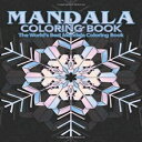 洋書 Paperback, Mandala Coloring Book The World's Best Mandala Coloring Book: Adult Coloring Book Relieving Mandalas Designs Patterns & So Much More Mandala ... For Meditation, Happiness&Soothe the Soul.