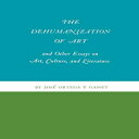 洋書 Princeton University Press Paperback, The Dehumanization of Art and Other Essays on Art, Culture, and Literature(3)
