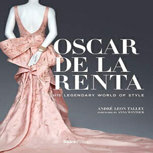 楽天Glomarket洋書 Skira Rizzoli Oscar de la Renta: His Legendary World of Style