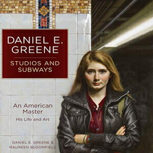 洋書 North Light Books Hardcover, Daniel E. Greene Studios and Subways: An American Master His Life and Art