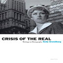 洋書 imusti Paperback, Andy Grundberg: Crisis of the Real: Writings on Photography(3)