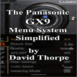 洋書 The Panasonic GX9 Menu System Simplified