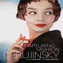 洋書 Hardcover, Capturing Fashion: Derujinsky (Langue anglaise)