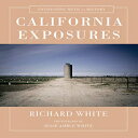 洋書 Hardcover, California Exposures: Envisioning Myth and History