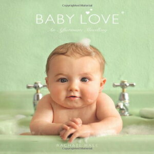 洋書 Andrews McMeel Publishing Hardcover, Baby Love: An Affectionate Miscellany