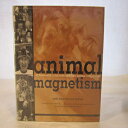 洋書 Hardcover, Animal Magnetism: At Home With Celebrities and Their Animal Companions