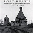 洋書 Lost Russia: Photographing the Ruins of Russian Architecture
