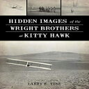 洋書 The History Press Paperback, Hidden Images of the Wright Brothers at Kitty Hawk(3)