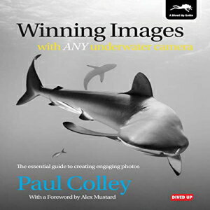 洋書 Paperback, Winning Images with Any Underwater Camera: The essential guide to creating eng photos