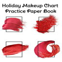 洋書 Paperback, Holiday Makeup Chart Practice Paper Book: Make Up Artist Face Charts Practice Paper For Painting Face On Paper With Real Make-Up Brushes Applicators ... - Notepad For Beauty School Students