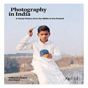 洋書 Hardcover, Photography in India: A Visual History from the 1850s to the Prese...