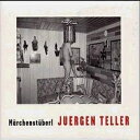 洋書 Hardcover, Juergen Teller: Marchenstuberl (English and German Edition)(3)