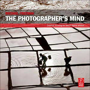 洋書 Paperback, The Photographer's Mind: Creat