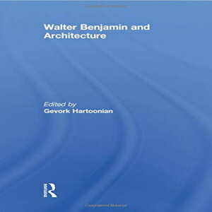 洋書 Walter Benjamin and Architecture 1