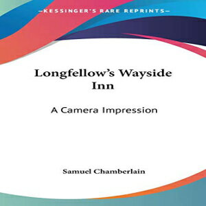 洋書 Paperback, Longfellow's Wayside Inn: A Camera Impression