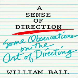 洋書 A Sense of Direction: Some Observations on the Art of Directing