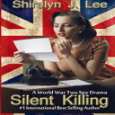 洋書 Paperback, Silent Killing: A World War Two Spy Drama