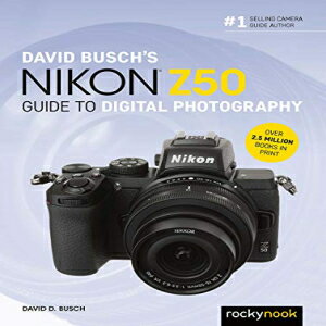 洋書 Paperback, David Busch's Nikon Z50 Guide to Digital Photography (The David Busch Camera Guide Series)
