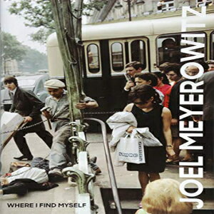 洋書 Joel Meyerowitz: Where I Find Myself: A Lifetime Retrospective (An Elephant Book)
