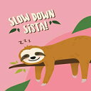 洋書 Paperback, Slow down sista: Notebook for men and women, boys and girls School supplies Personal diary Office notes 8.5 x 11 - big notebook 150 pages (Sloth collection)