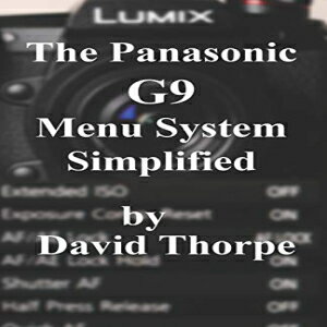 洋書 Paperback, The Panasonic G9 Menu System Simplified