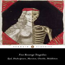 洋書 Five Revenge Tragedies: The Spanish Tragedy Hamlet Antonio 039 s Revenge The Tragedy of Hoffman The Reve nger 039 s Tragedy (Penguin Classics)