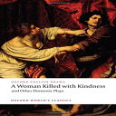 洋書 Paperback, A Woman Killed with Kindness and Other Domestic Plays (Oxford Worl...