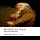 洋書 imusti Paperback, She Stoops to Conquer and Other Comedies (Oxford World's Cl...