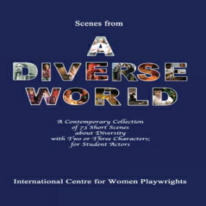 ν Paperback, Scenes from a Diverse World: A Contemporary Collection of 73 Short Scenes About Diversity with Two or Three Characters; For Student Actors