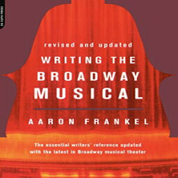 洋書 Writing The Broadway Musical