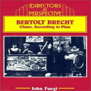 洋書 Paperback, Bertolt Brecht: Chaos, according to Plan (Directors in Perspective)