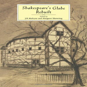 ν Cambridge University Press and Mulryne She Paperback, Shakespeare's Globe Rebuilt